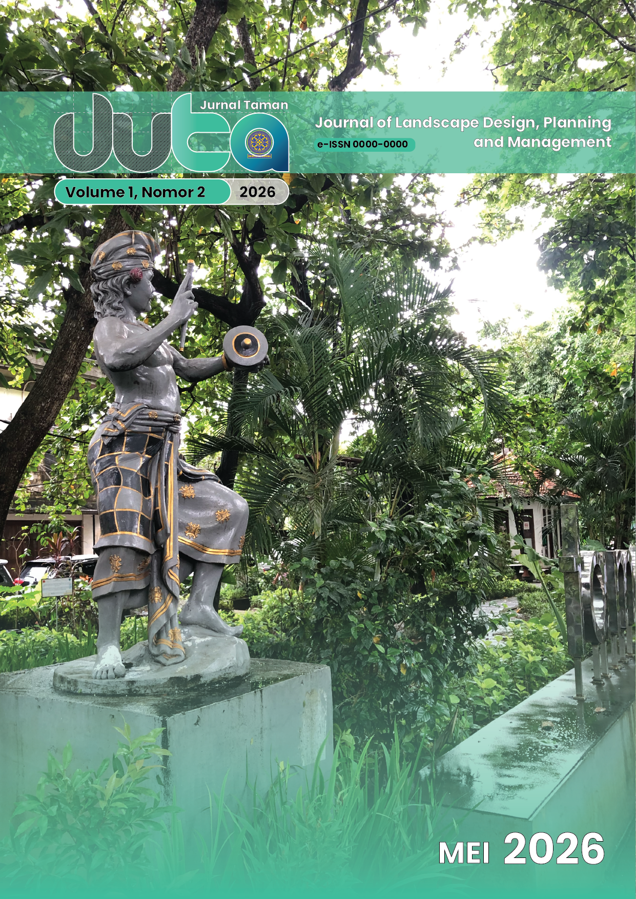 					View Vol. 1 No. 2 (2026): Jurnal Taman (JUTA) Journal of Landscape Design, Planning & Management
				